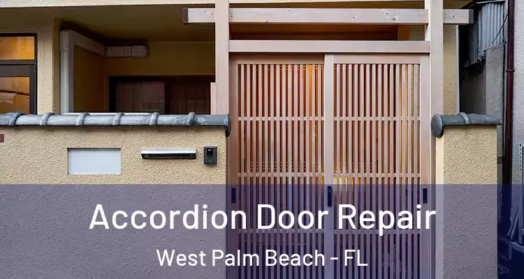  Accordion Door Repair West Palm Beach - FL