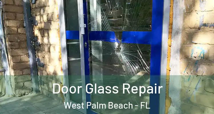  Door Glass Repair West Palm Beach - FL