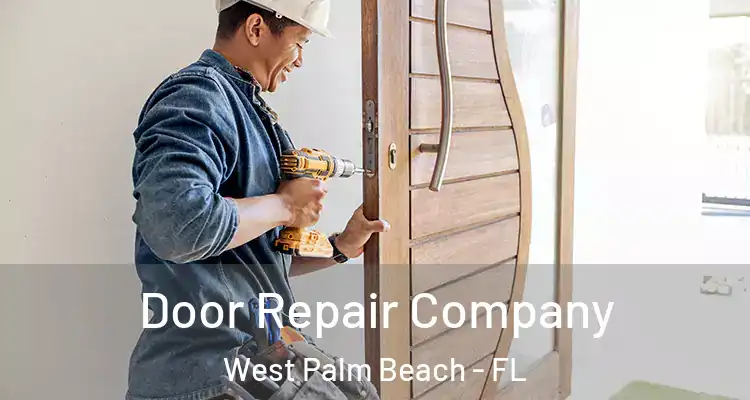  Door Repair Company West Palm Beach - FL