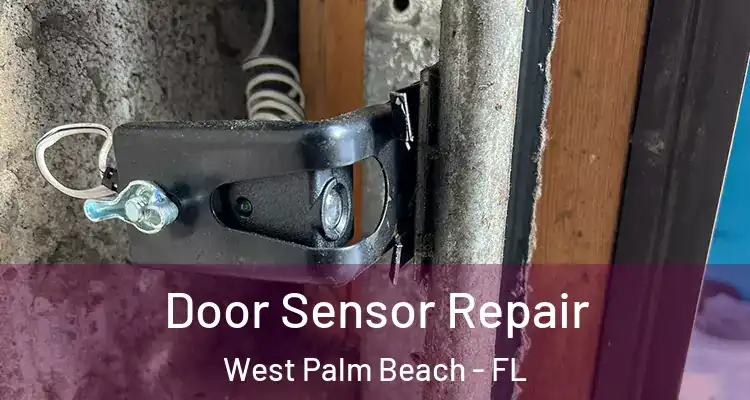  Door Sensor Repair West Palm Beach - FL