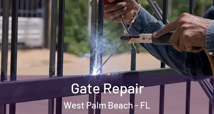  Gate Repair West Palm Beach - FL