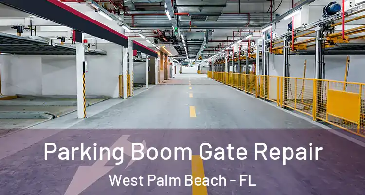  Parking Boom Gate Repair West Palm Beach - FL