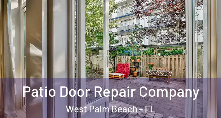  Patio Door Repair Company West Palm Beach - FL