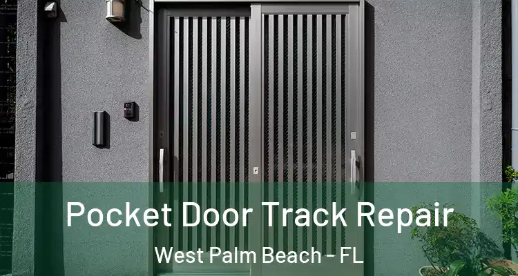  Pocket Door Track Repair West Palm Beach - FL