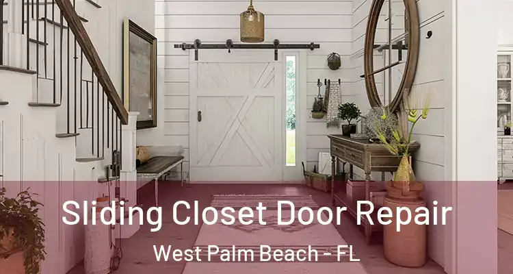  Sliding Closet Door Repair West Palm Beach - FL