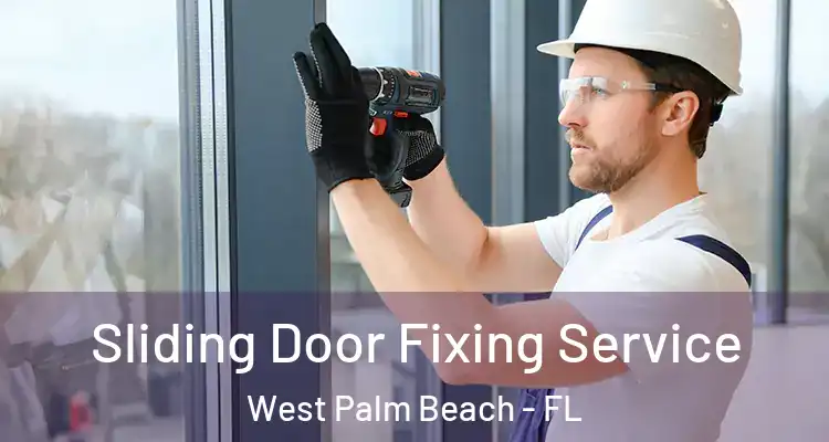  Sliding Door Fixing Service West Palm Beach - FL
