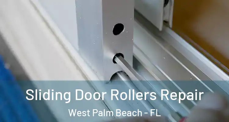  Sliding Door Rollers Repair West Palm Beach - FL